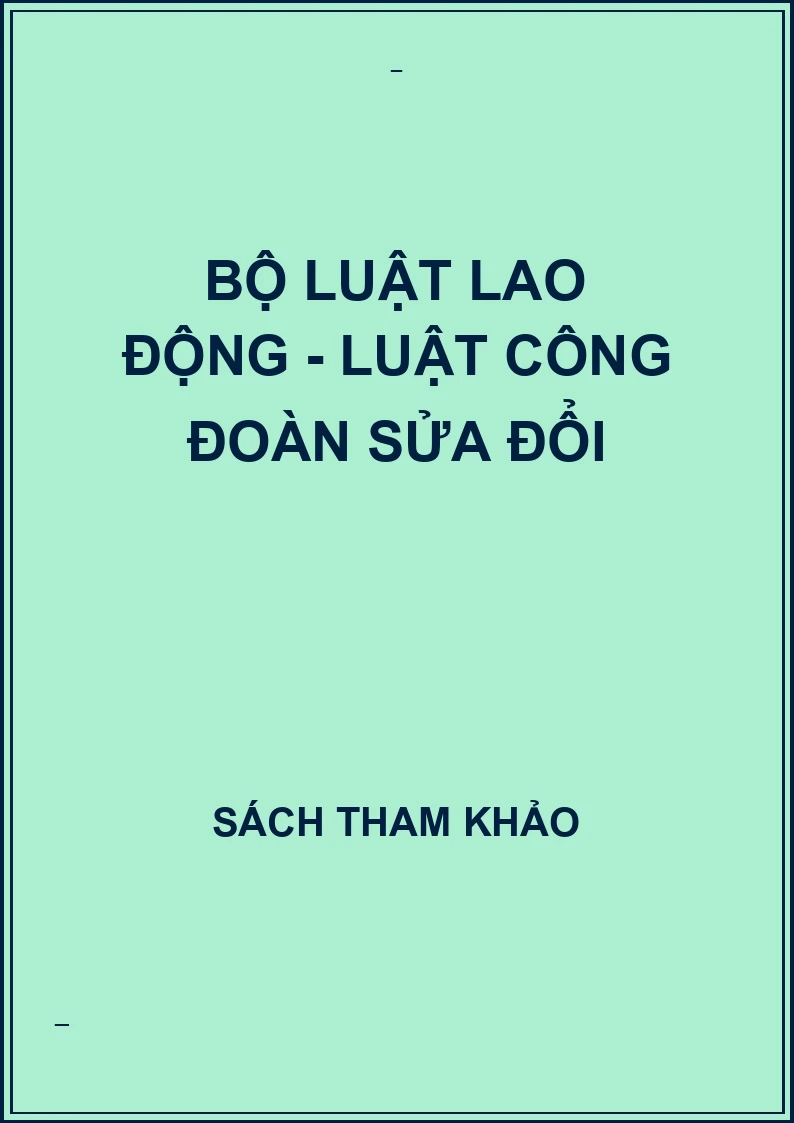 Bộ luật lao động - luật công đoàn sửa đổi