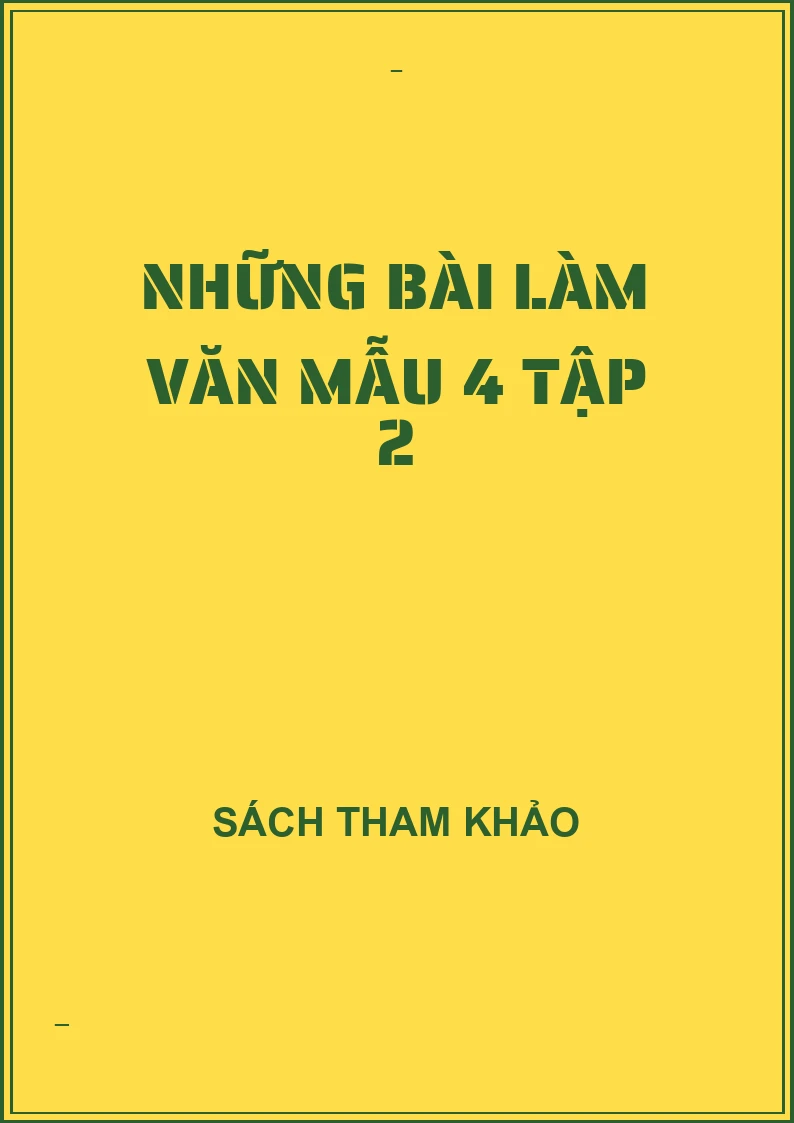 Những bài làm văn mẫu 4 tập 2