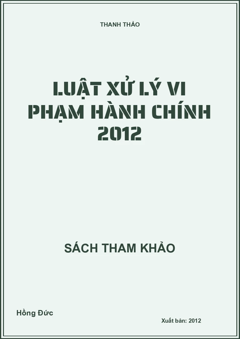 Luật xử lý vi phạm hành chính 2012