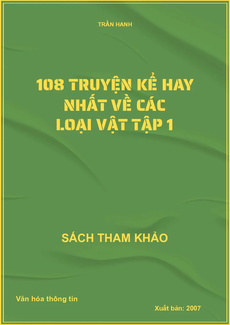 108 truyện kể hay nhất về các loại vật tập 1