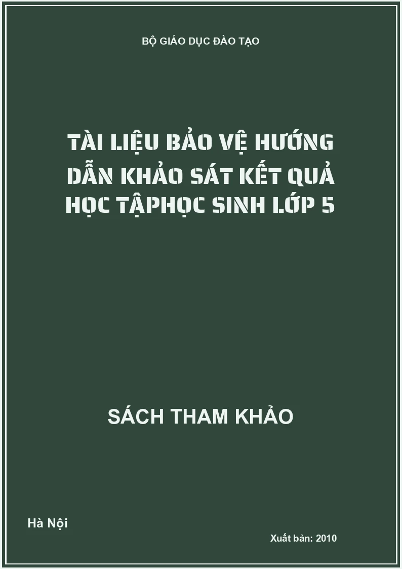 Tài liệu bảo vệ hướng dẫn khảo sát kết quả học tậphọc sinh lớp 5