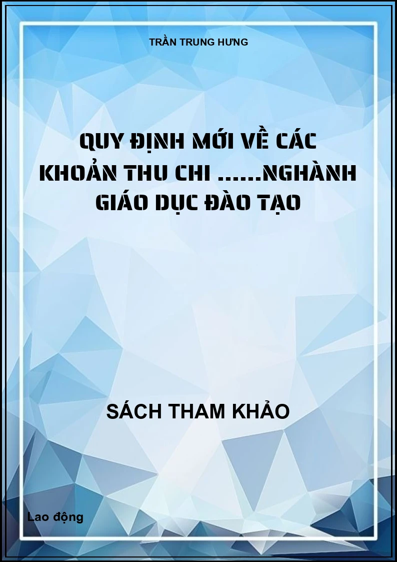 Quy định mới về các khoản thu chi ......nghành giáo dục đào tạo