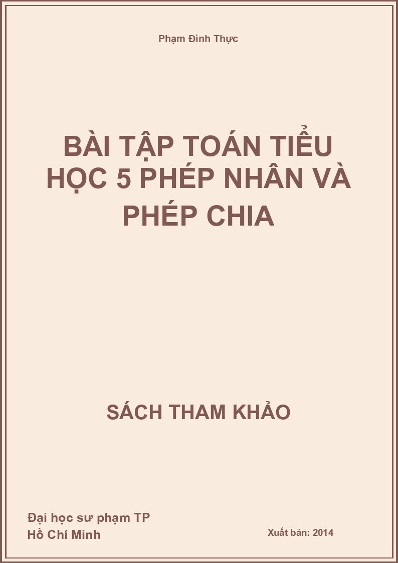 Bài tập toán tiểu học 5 phép nhân và phép chia