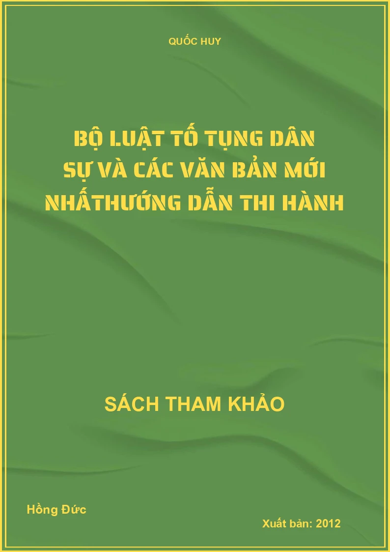 Bộ luật tố tụng dân sự và các văn bản mới nhấthướng dẫn thi hành