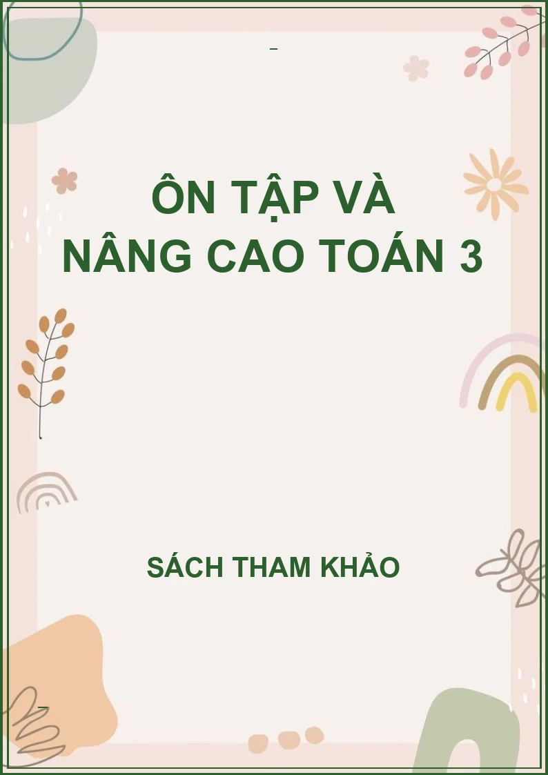 Ôn tập và nâng cao toán 3