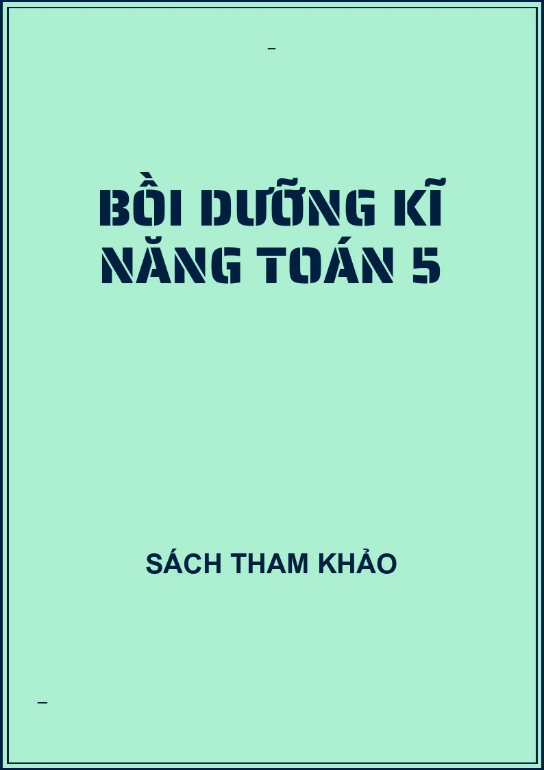 Bồi dưỡng kĩ năng toán 5