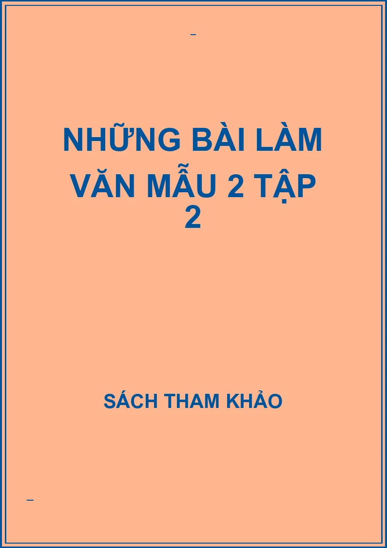 Những bài làm văn mẫu 2 tập 2