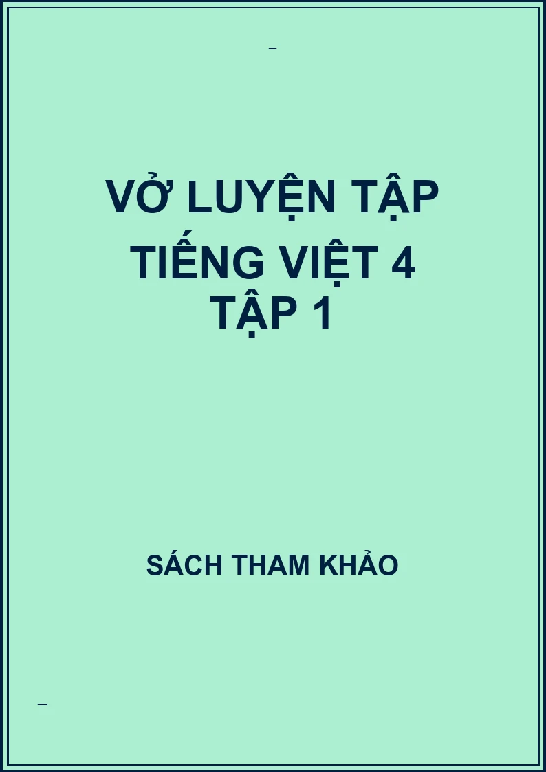 Vở luyện tập tiếng việt 4 tập 1