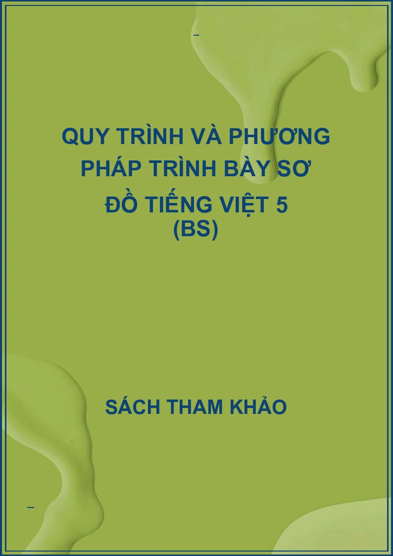 Quy trình và phương pháp trình bày sơ đồ tiếng việt 5 (BS)