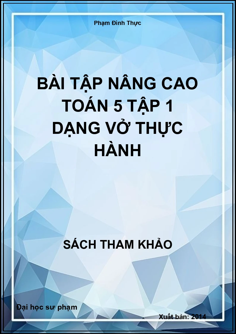 Bài tập nâng cao toán 5 tập 1 dạng vở thực hành