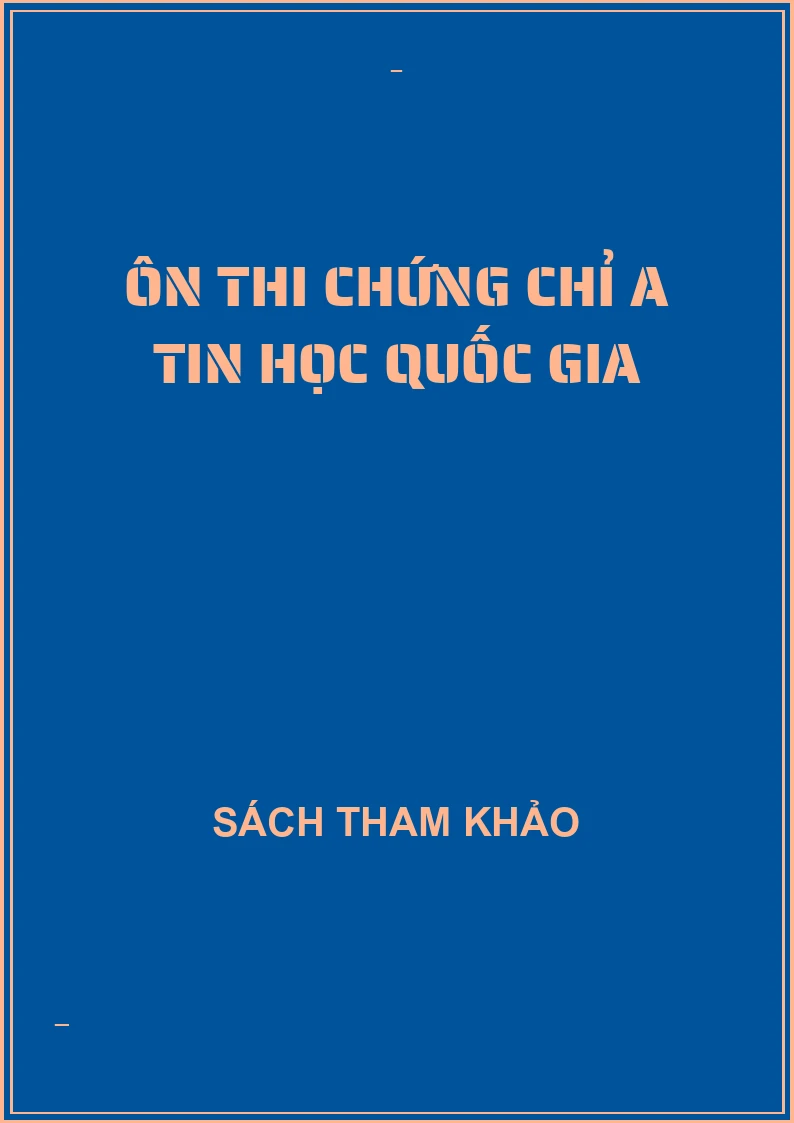 Ôn thi chứng chỉ A tin học quốc gia