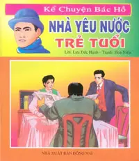 Kể chuyện Bác hồ nhà yêu nước trẻ tuổi