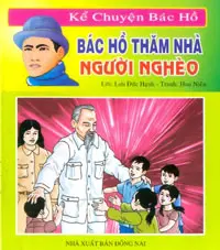 Kể chuyện Bác Hồ Bác hồ về thăm nhà nghèo