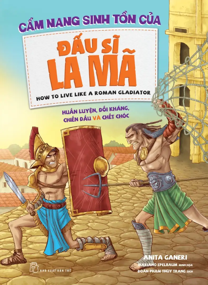 Cẩm nang sinh tồn của đấu sĩ La Mã