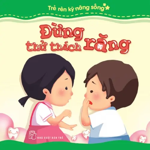 Đừng thử thách răng