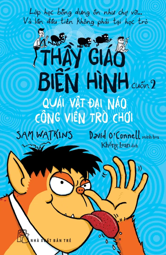 Thầy giáo biến hình cuốn 2 - Quái vật đại náo công viên trò chơi