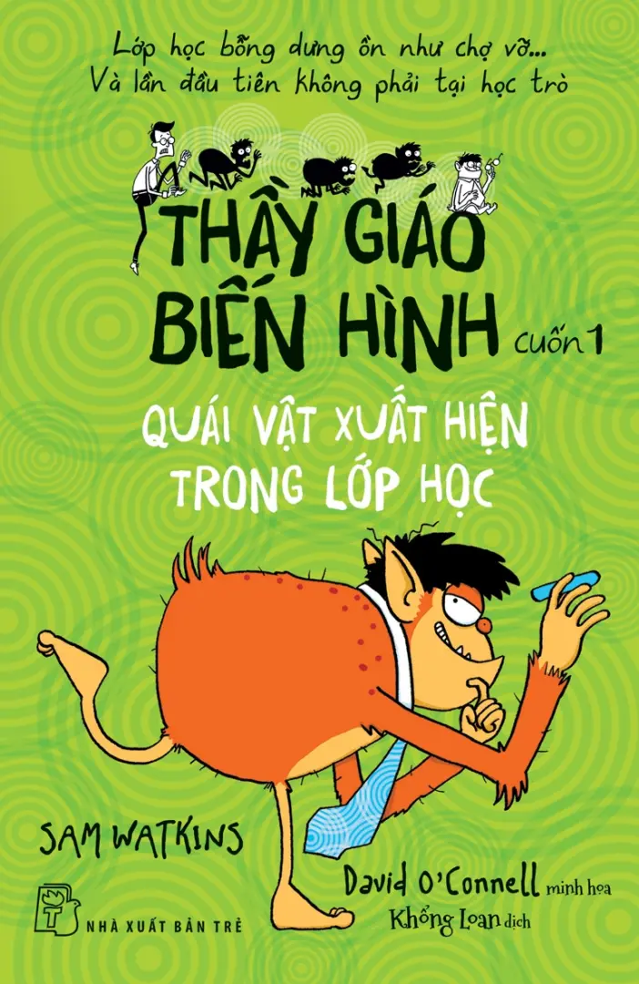 Thầy giáo biến hình cuốn 1 - Quái vật xuất hiện trong lớp học