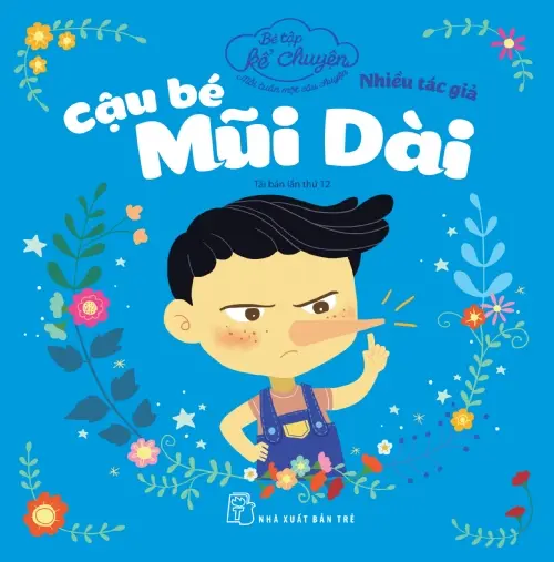 Bé tập kể chuyện - Cậu bé mũi dài