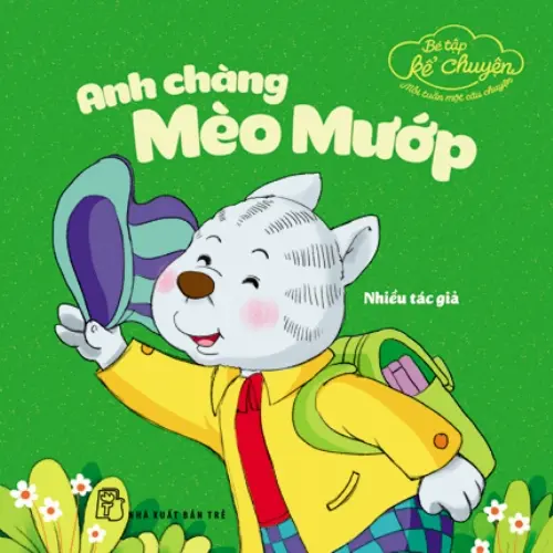 Bé tập kể chuyện - Anh chàng mèo mướp