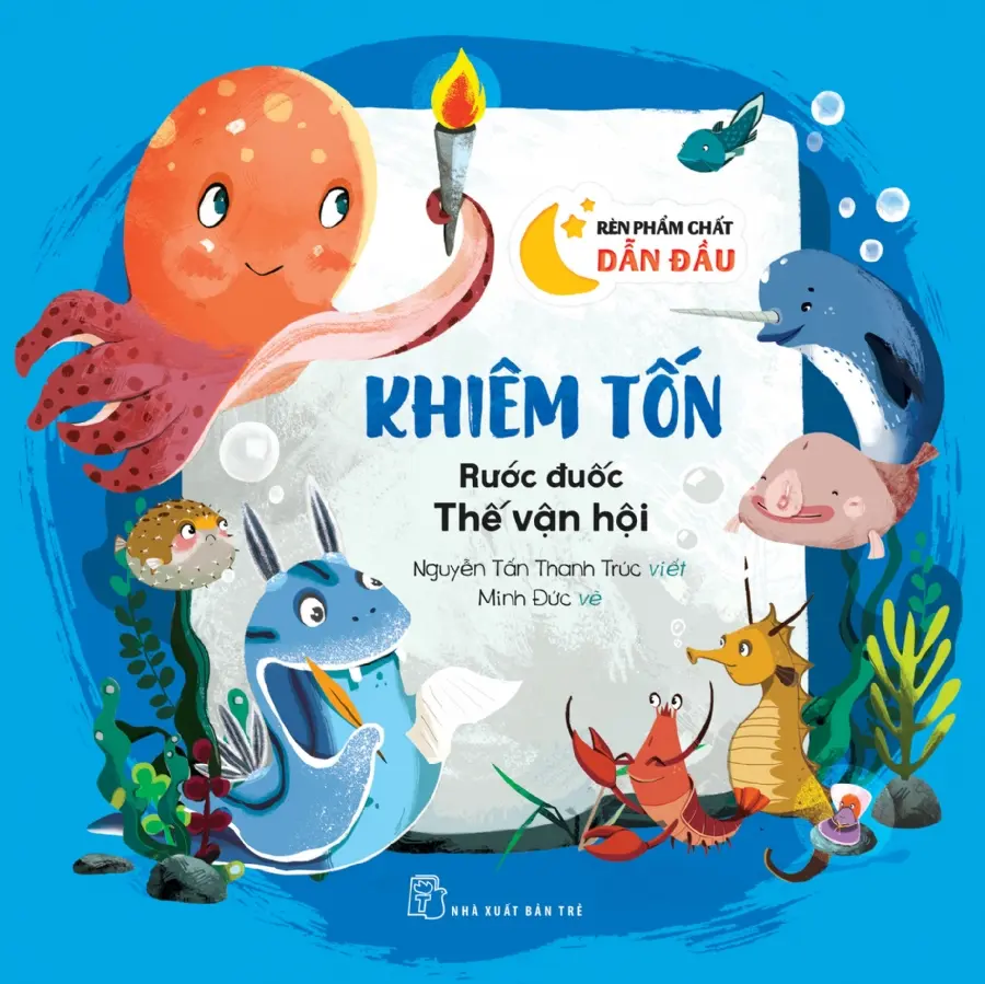 Rèn phẩm chất dẫn đầu: Khiêm tốn - Rước đuốc thế vận hội