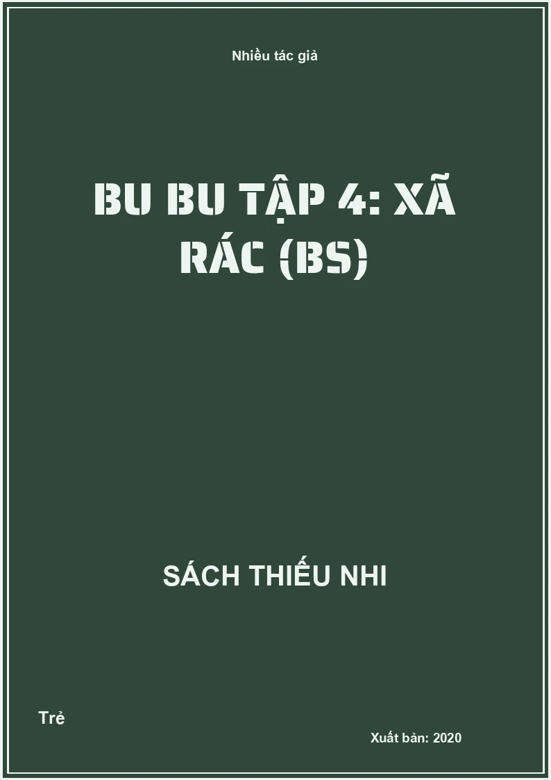Bu bu tập 4: Xã rác (BS)