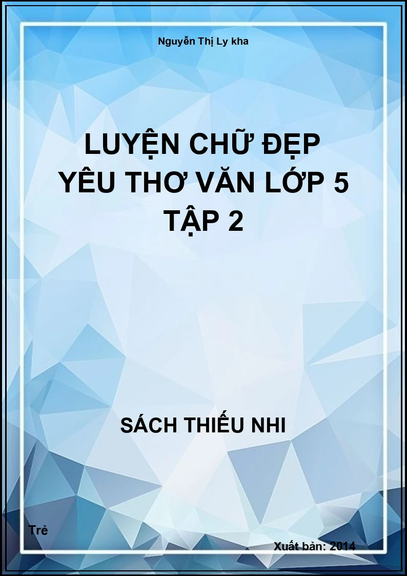 Luyện chữ đẹp yêu thơ văn lớp 5 tập 2