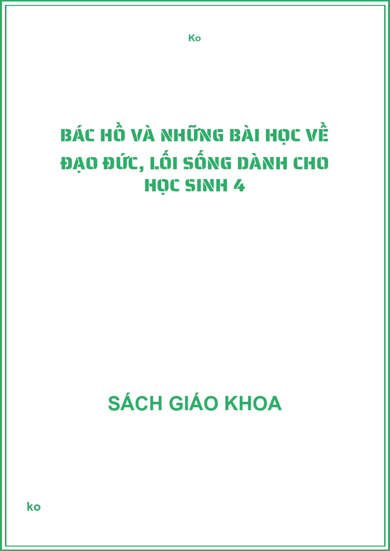 Bác Hồ và những bài học về đạo đức, lối sống dành cho học sinh 4