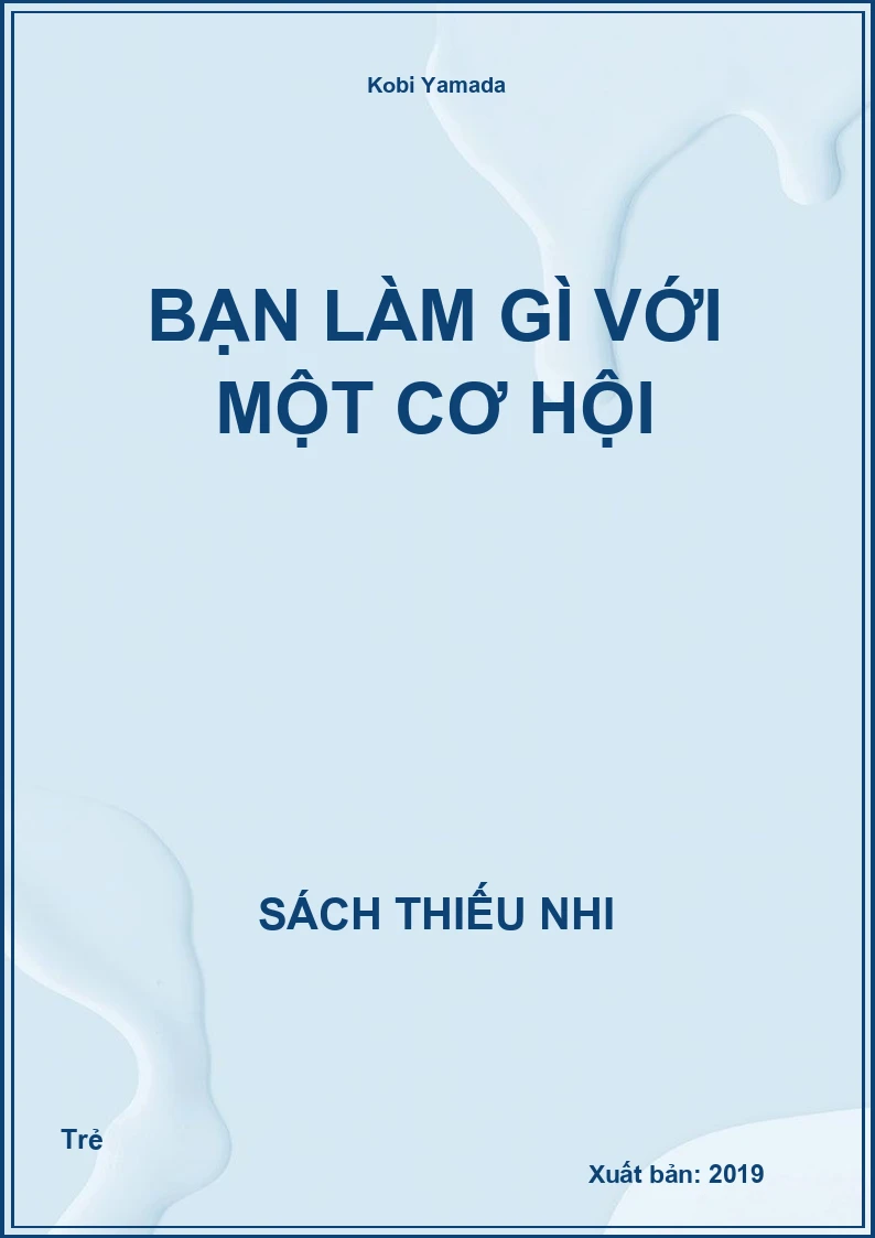 Bạn làm gì với một cơ hội