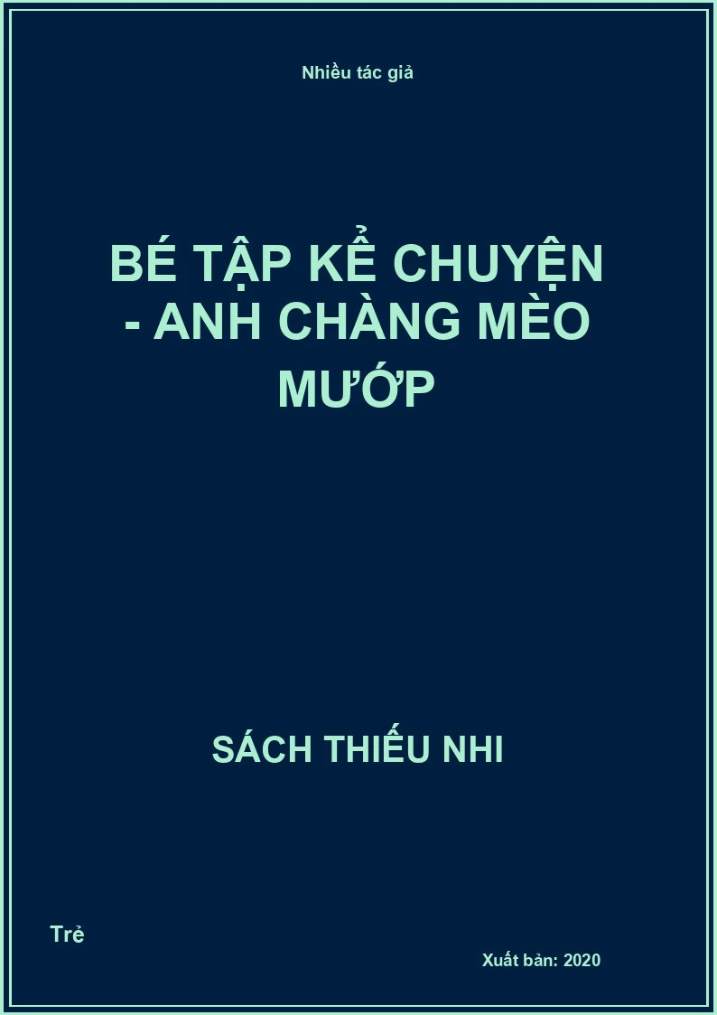 Bé tập kể chuyện - Anh chàng mèo mướp