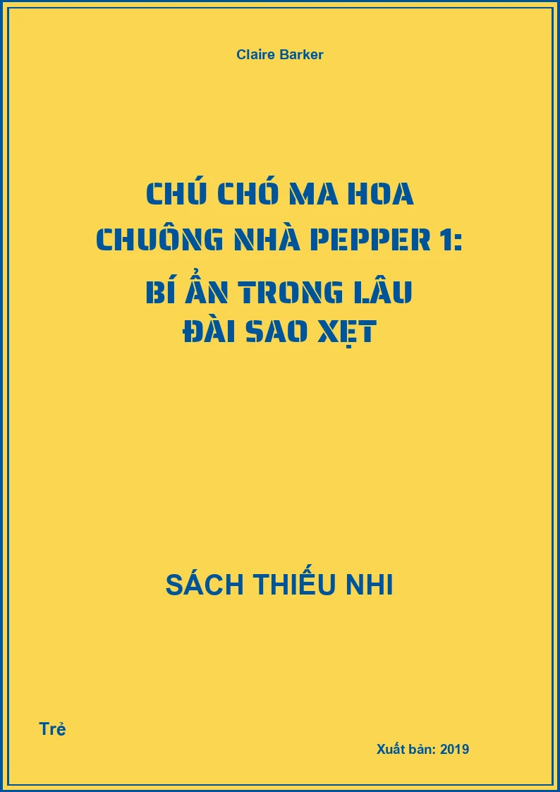 Chú chó ma hoa chuông nhà Pepper 1: Bí ẩn trong lâu đài sao xẹt