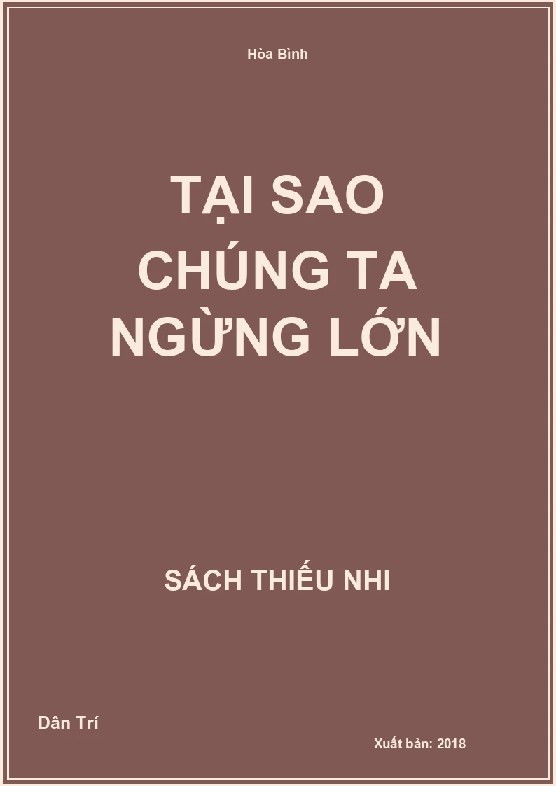 Tại sao chúng ta ngừng lớn