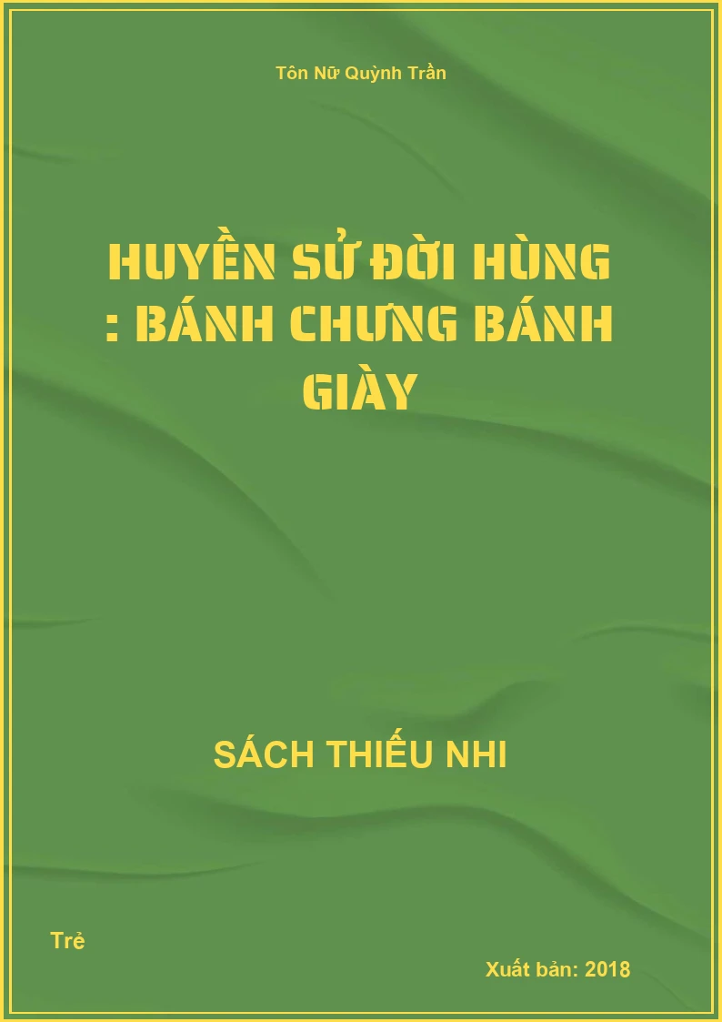 Huyền sử đời hùng : Bánh chưng bánh giày