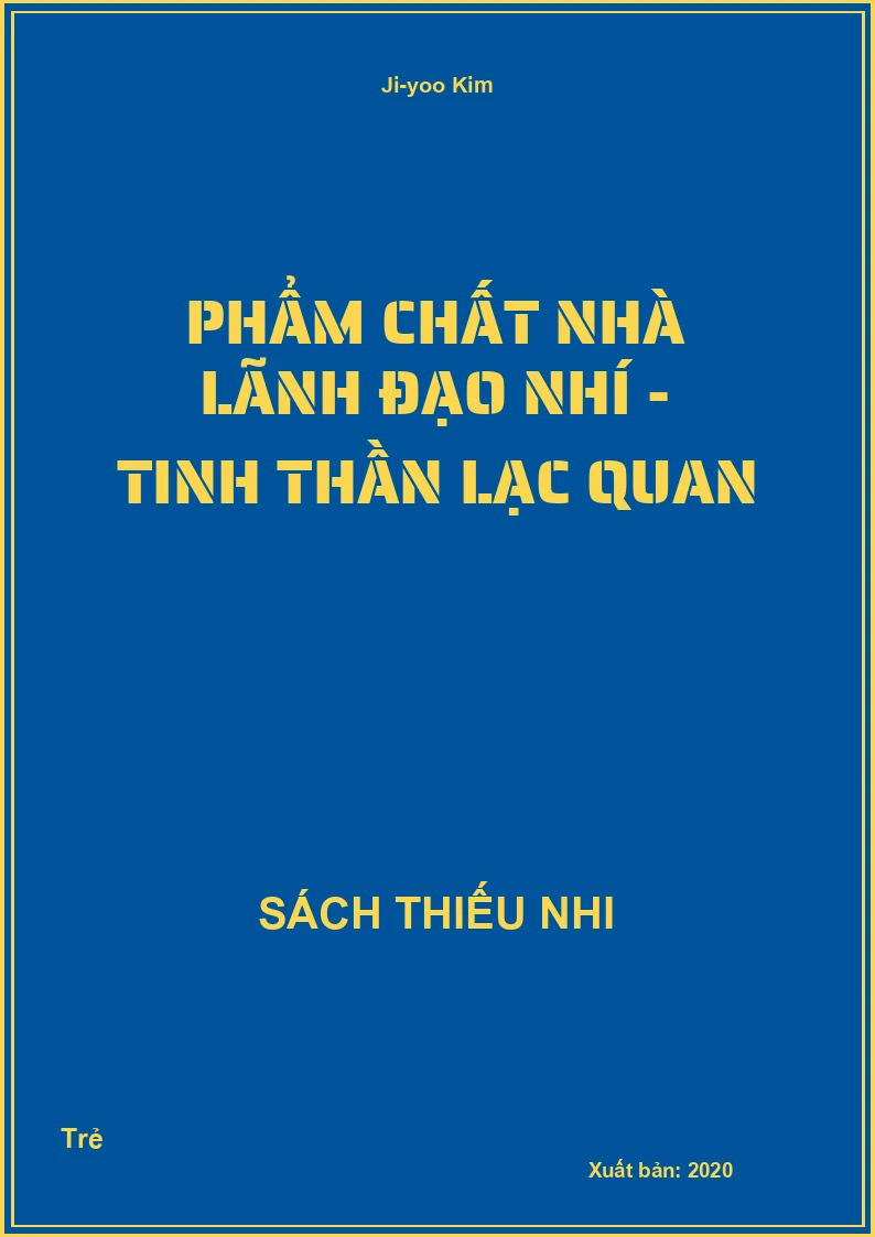 Phẩm chất nhà lãnh đạo nhí - Tinh thần lạc quan