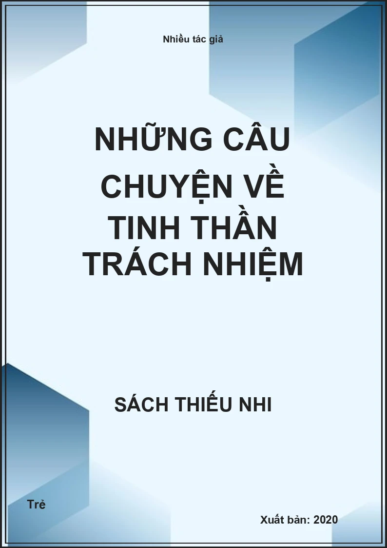 Những câu chuyện về tinh thần trách nhiệm