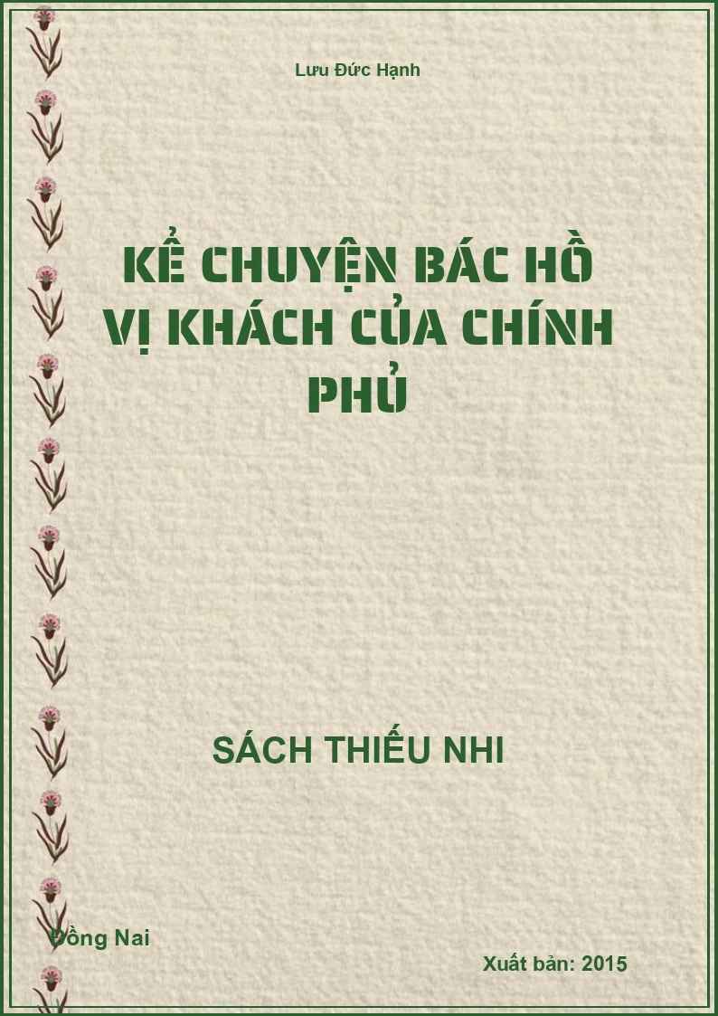 Kể chuyện Bác Hồ vị khách của chính phủ