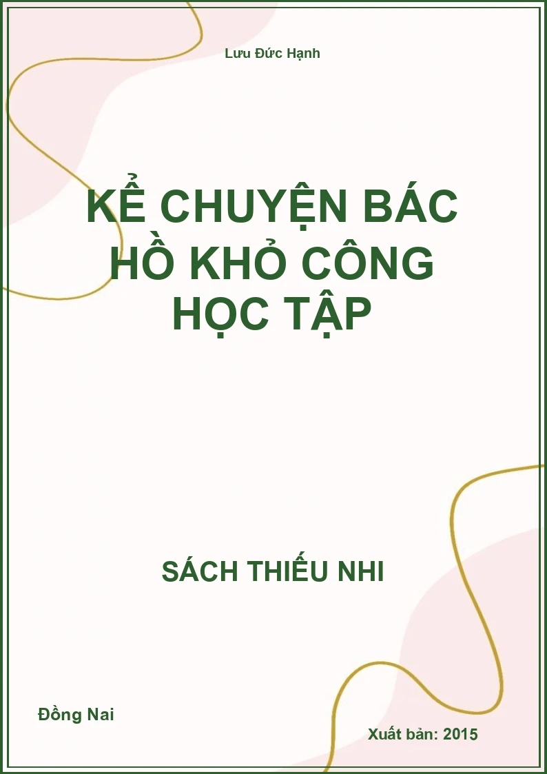 Kể chuyện Bác Hồ Khỏ công học tập