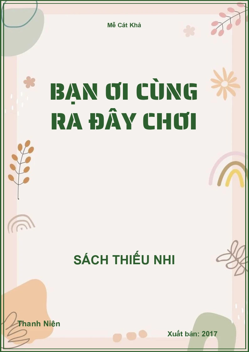 Bạn ơi cùng ra đây chơi