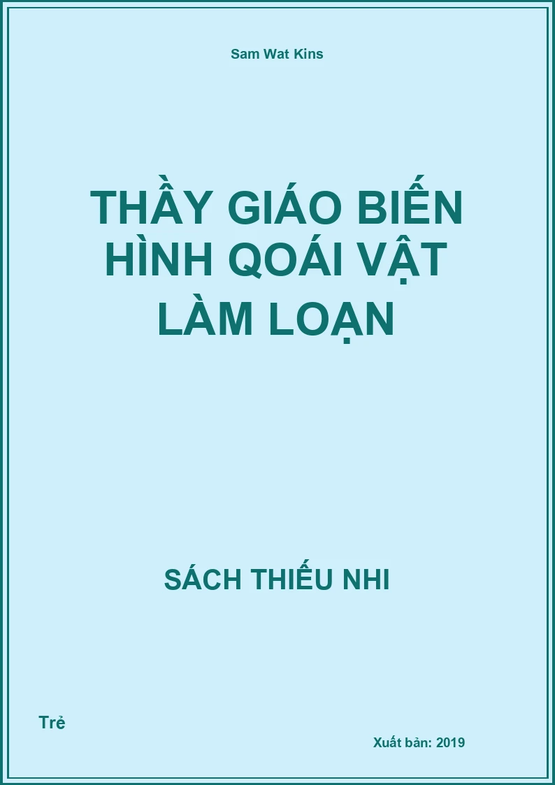 Thầy giáo biến hình qoái vật làm loạn