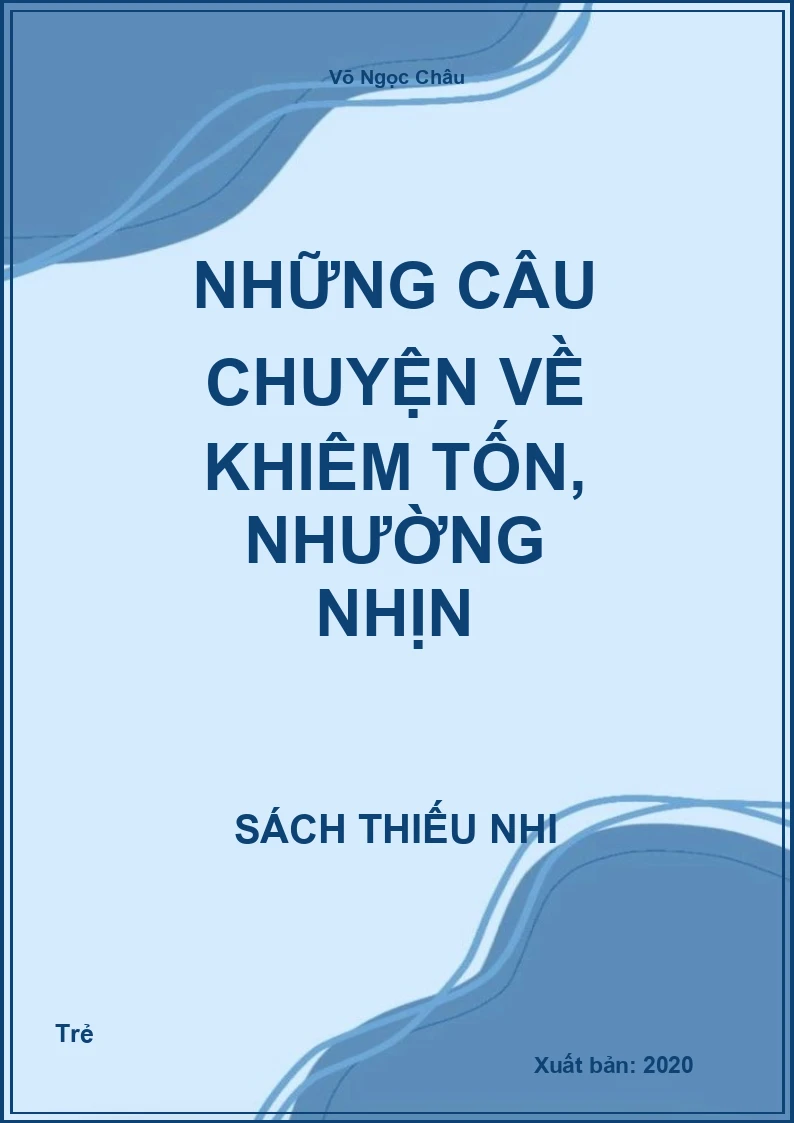 Những câu chuyện về khiêm tốn, nhường nhịn