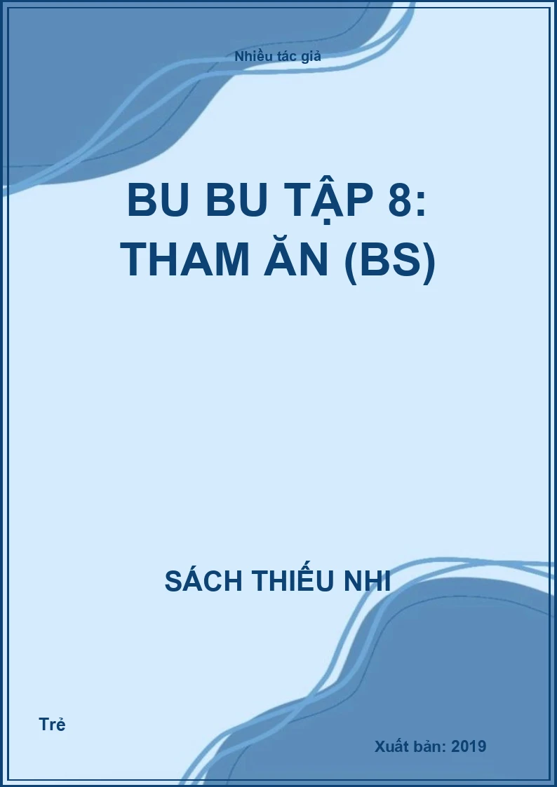 Bu bu tập 8: Tham ăn (BS)