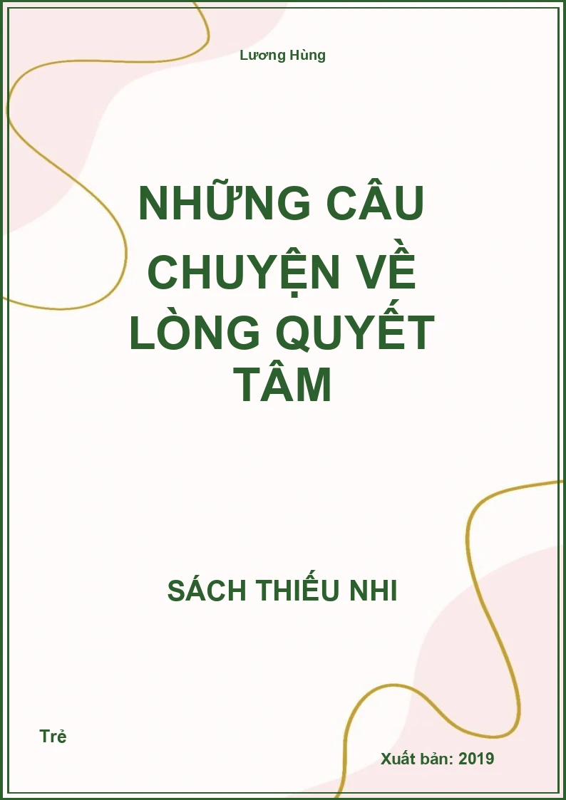 Những câu chuyện về lòng quyết tâm
