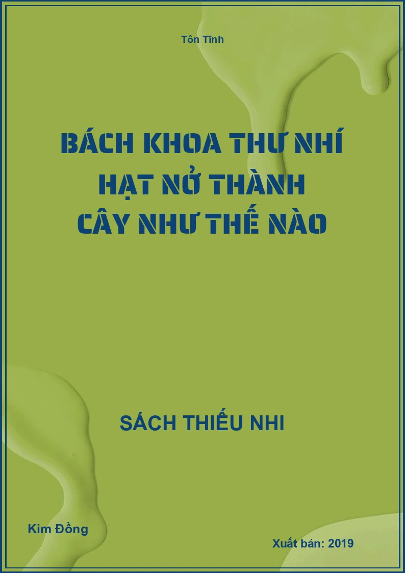 Bách khoa thư nhí hạt nở thành cây như thế nào