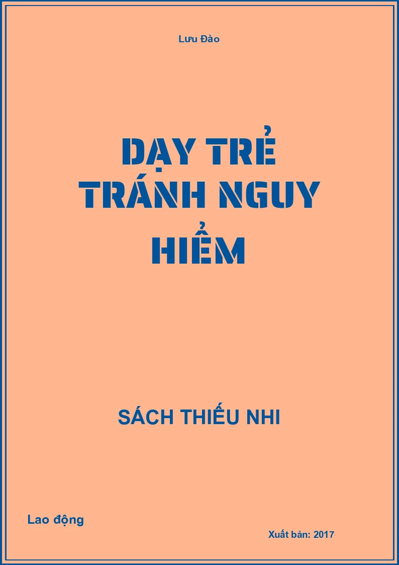 Dạy trẻ tránh nguy hiểm