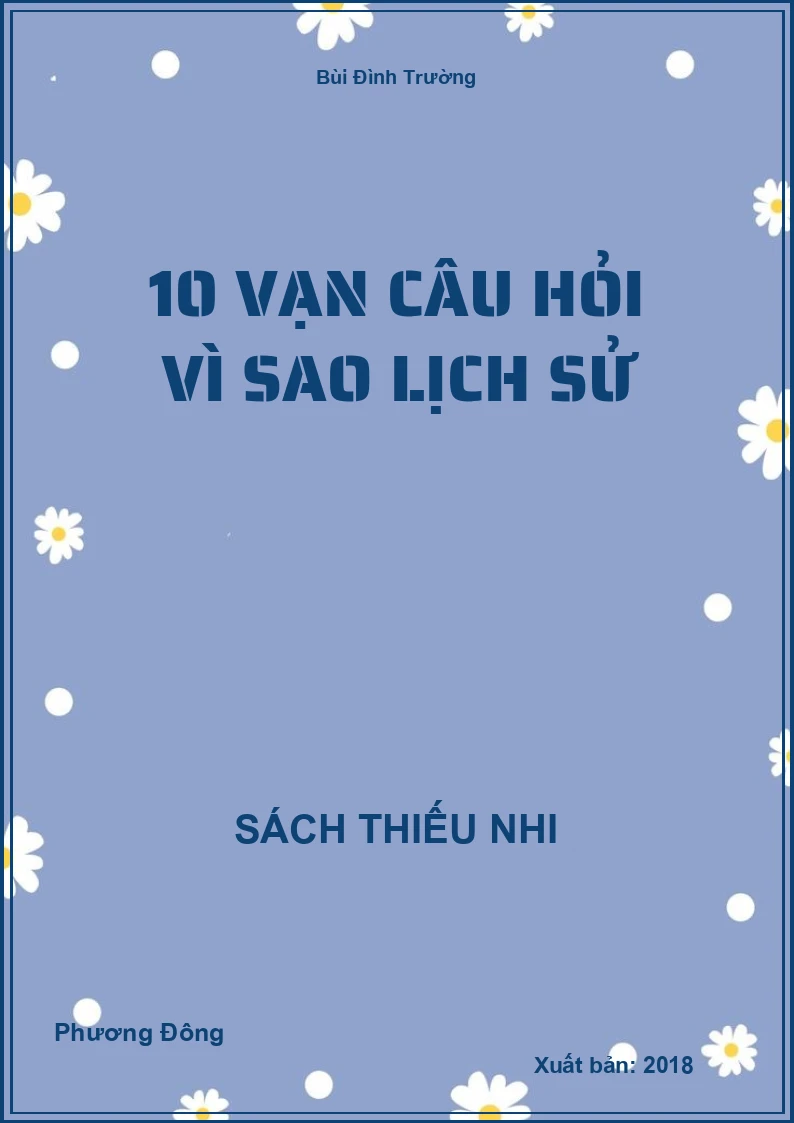 10 vạn câu hỏi vì sao lịch sử