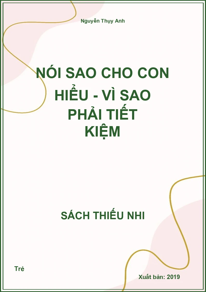 Nói sao cho con hiểu - Vì sao phải tiết kiệm