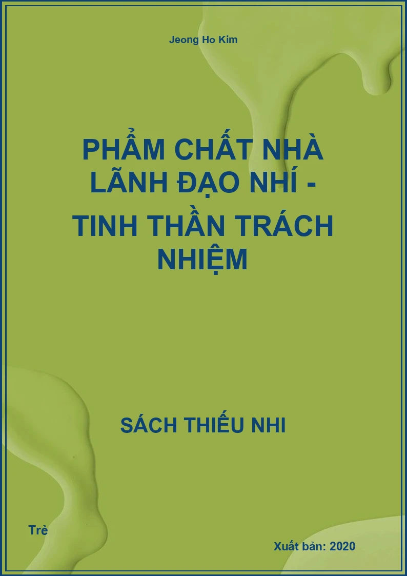Phẩm chất nhà lãnh đạo nhí - Tinh thần trách nhiệm