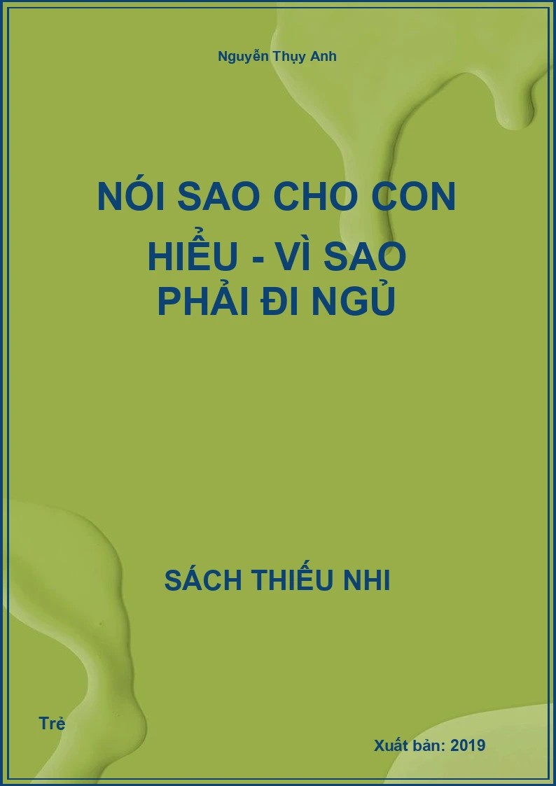 Nói sao cho con hiểu - Vì sao phải đi ngủ