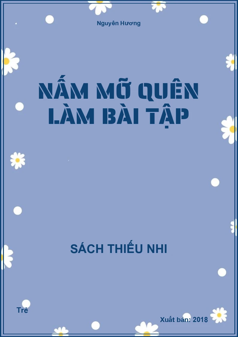 Nấm mỡ quên làm bài tập