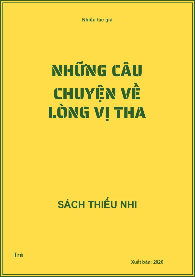 Những câu chuyện về lòng vị tha