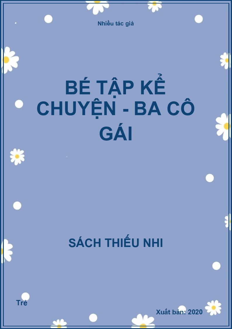 Bé tập kể chuyện - Ba cô gái